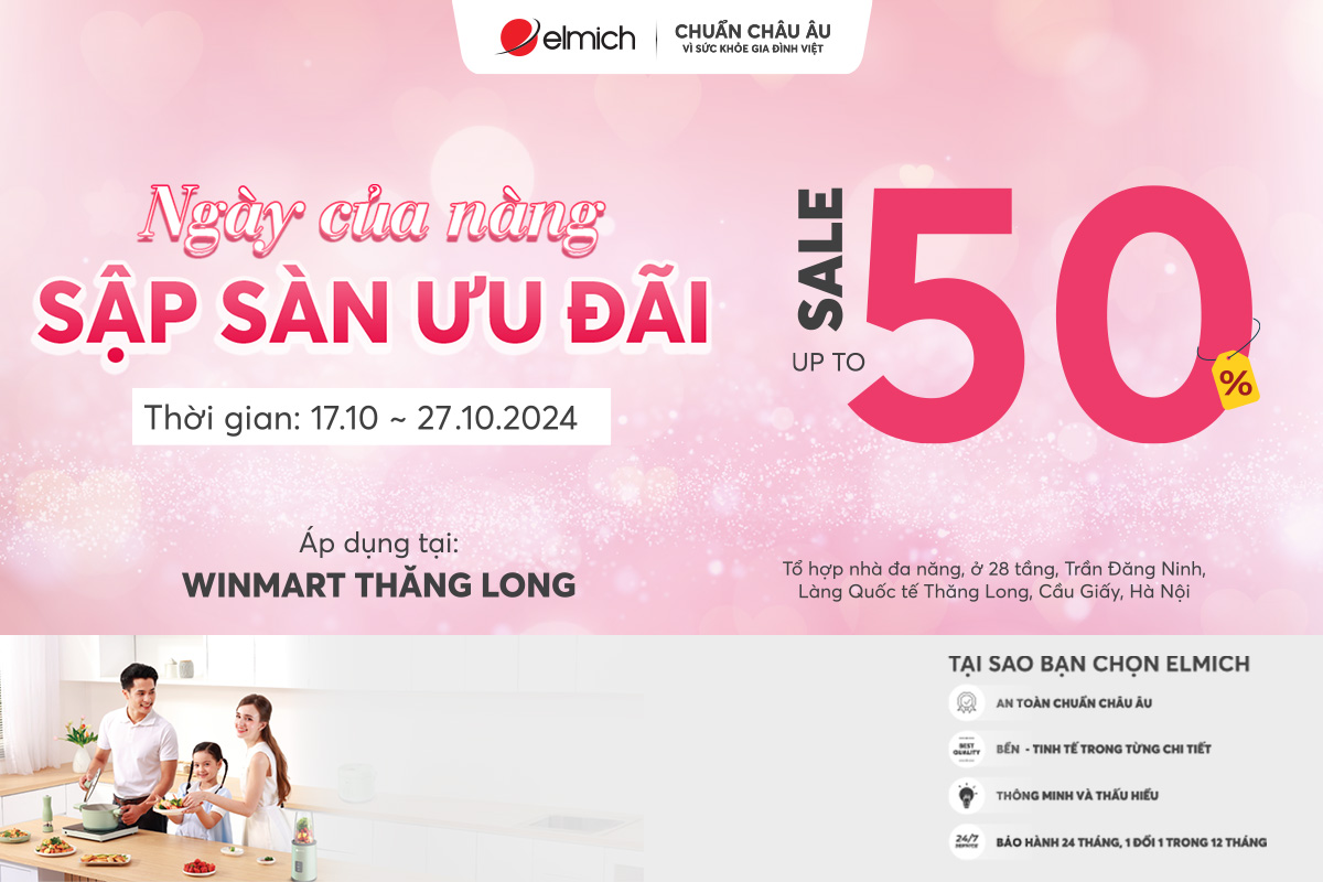 Elmich Winmart Thăng Long: Mừng ngày của nàng – Sập sàn ưu đãi