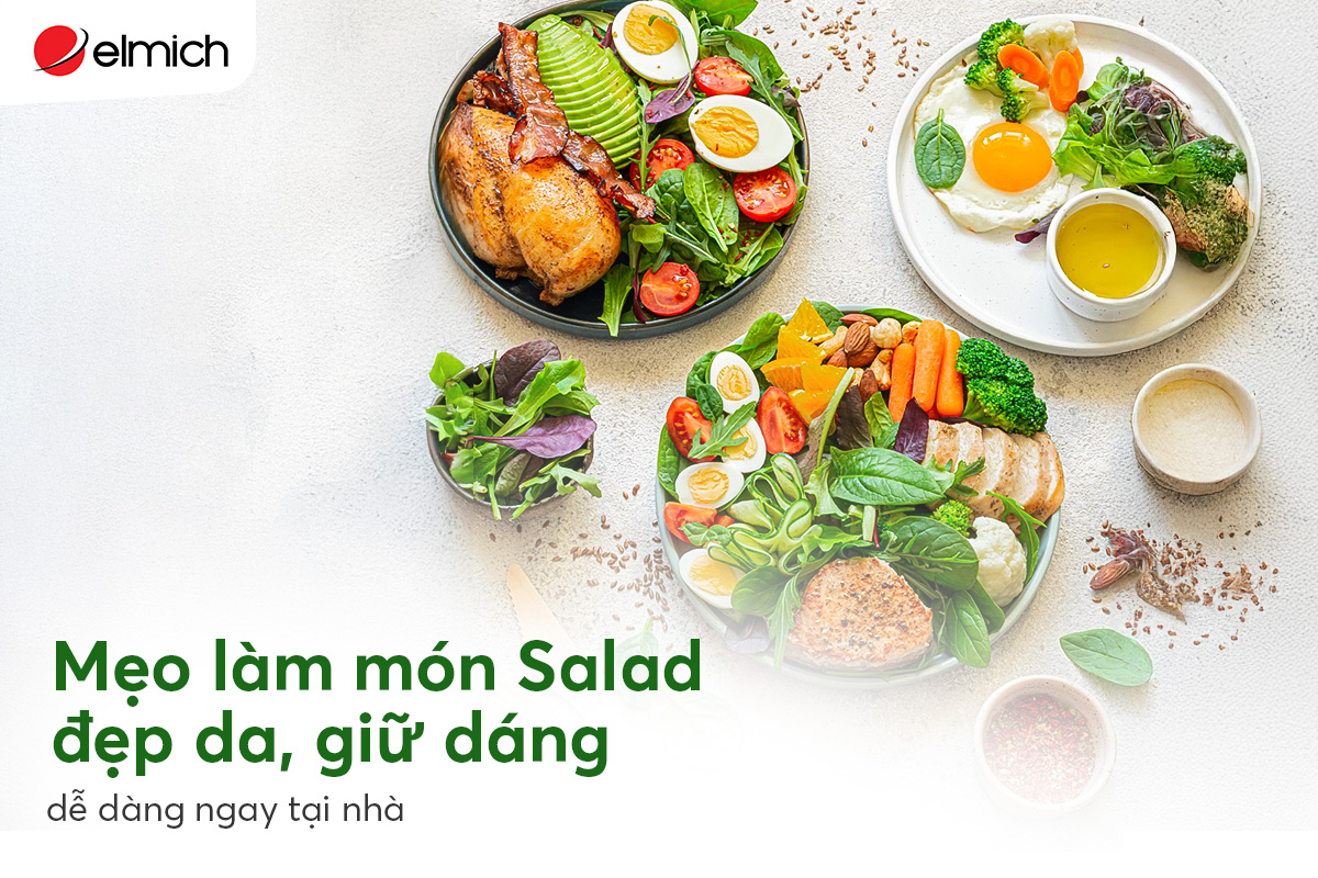 Mẹo làm món Salad đẹp da, giữ dáng dễ dàng ngay tại nhà