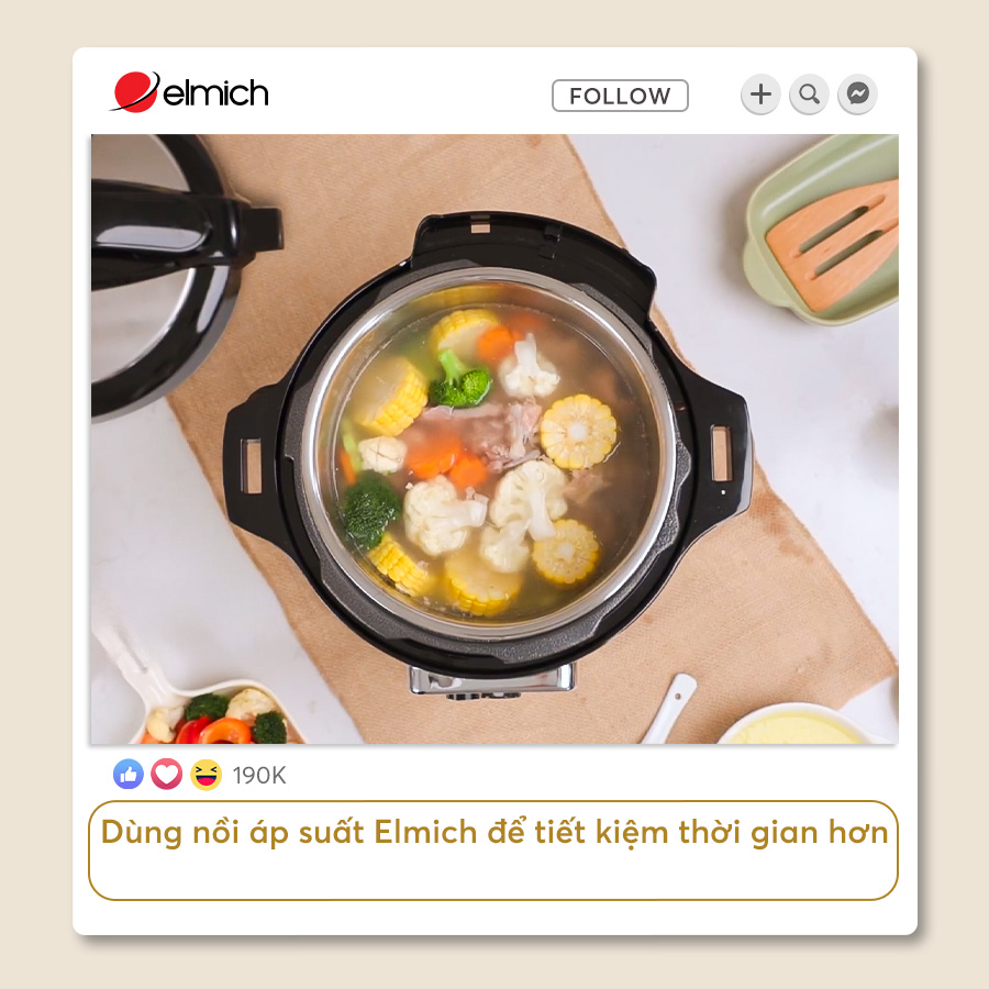 Dùng Nồi áp Suất Elmich để Tiết Kiệm Thời Gian Hơn