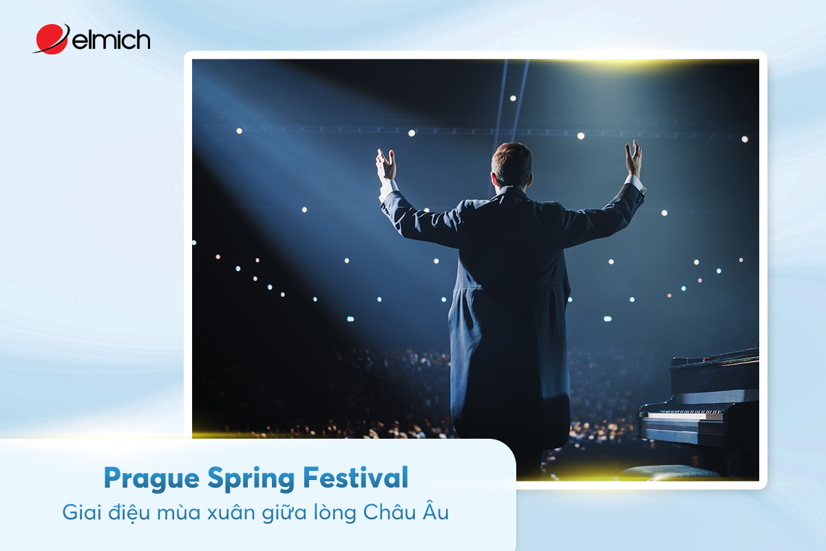 Prague Spring Festival – Giai điệu mùa xuân giữa lòng Châu Âu