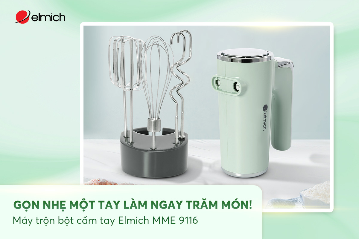 Gọn nhẹ một tay, làm ngay trăm món! – Máy đánh trứng trộn bột cầm tay Elmich MME 9116
