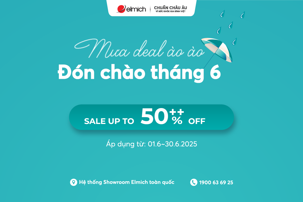 [Showroom Elmich toàn quốc] Mưa deal ào ào – Đón chào tháng 6