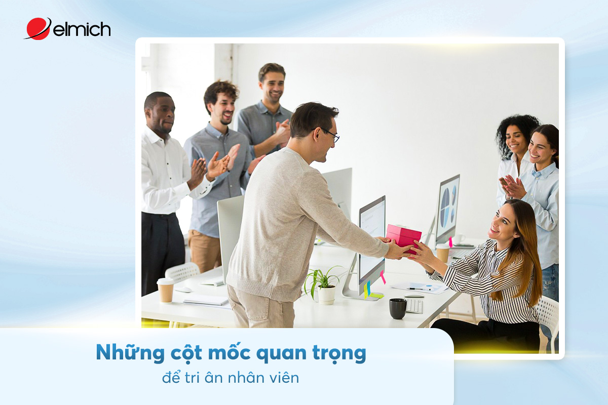 Những cột mốc quan trọng để tri ân nhân viên