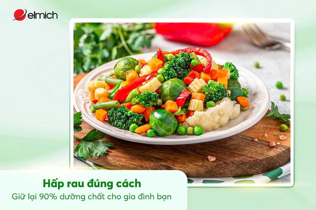 Hấp rau đúng cách – Giữ lại 90% dưỡng chất cho gia đình bạn