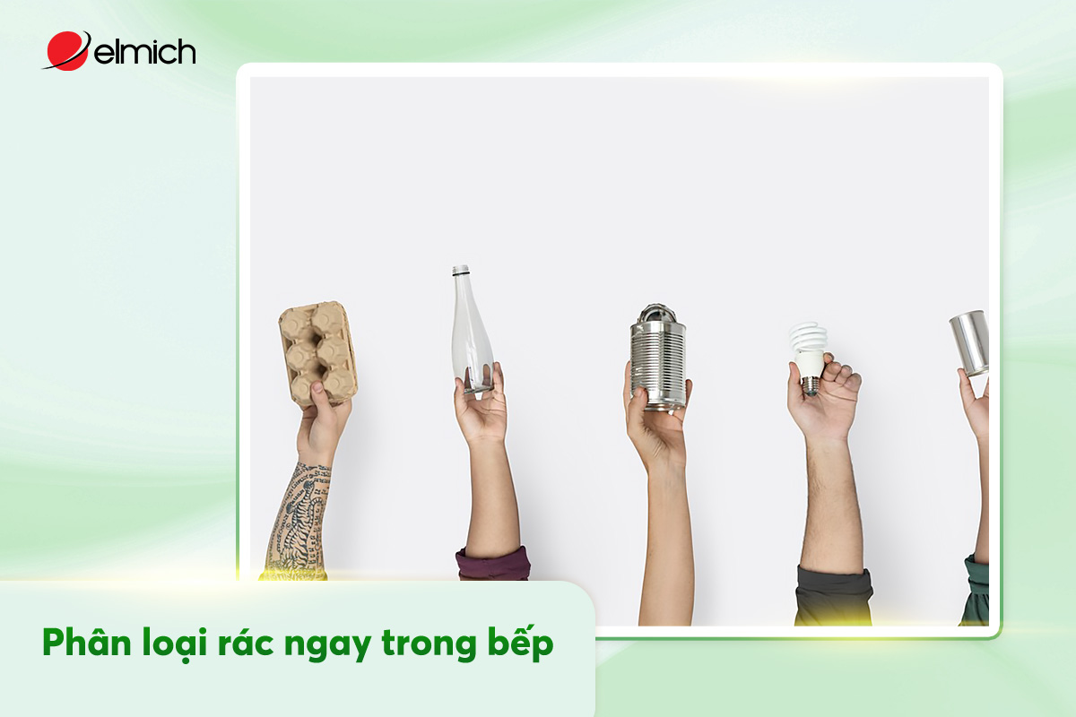 Phân loại rác ngay trong bếp – Mẹo nhỏ cho lối sống xanh lớn