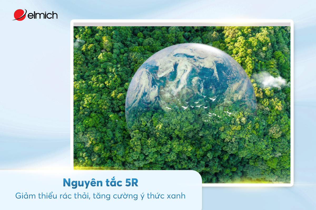 Nguyên tắc 5R: Giảm thiểu rác thải, tăng cường ý thức xanh