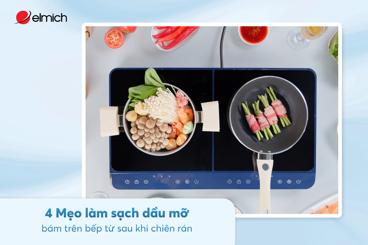 4 Mẹo làm sạch dầu mỡ bám trên bếp từ sau khi chiên rán