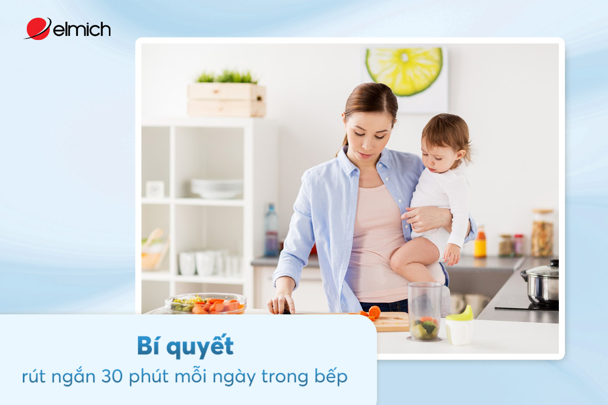 Bí quyết rút ngắn 30 phút mỗi ngày trong bếp