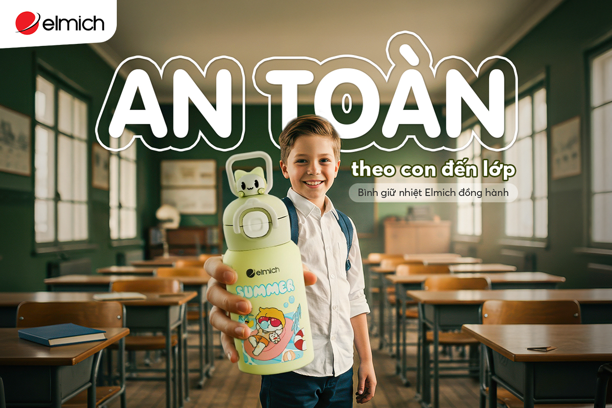 An toàn theo con đến lớp – Bình giữ nhiệt Elmich đồng hành