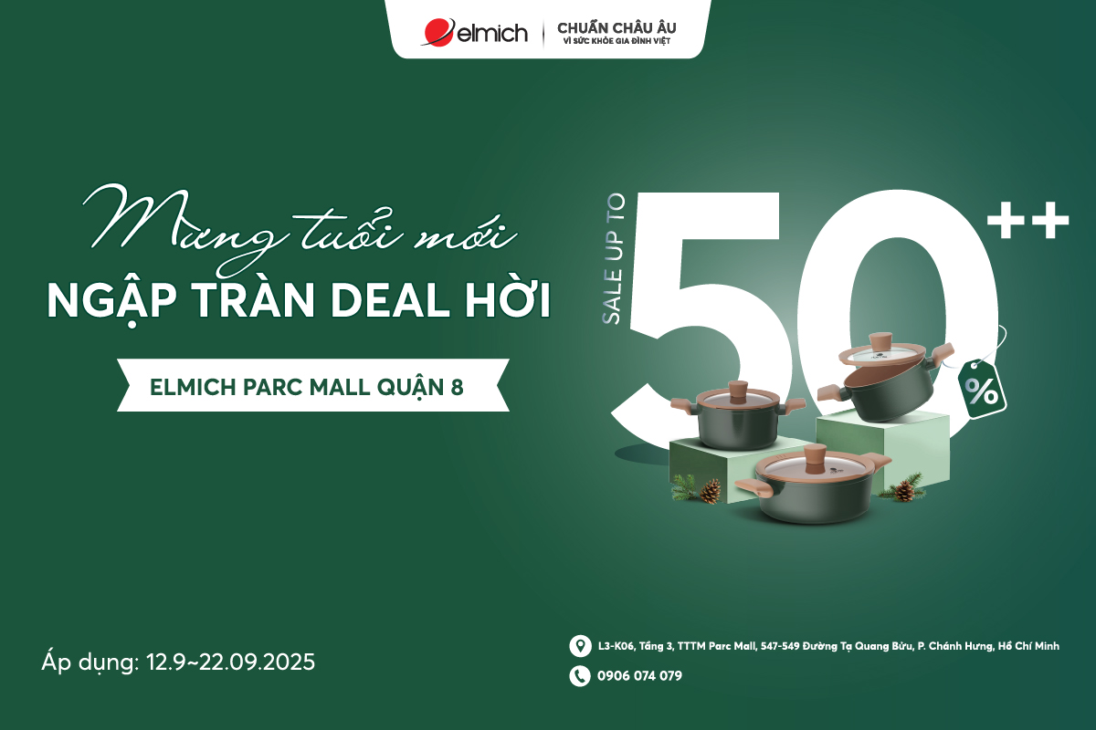 [ELMICH – PARC MALL] Showroom sinh nhật tưng bừng – Ưu đãi không ngừng nghỉ