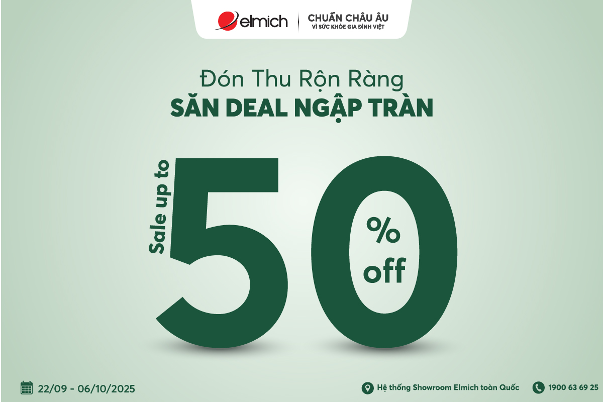 Đón thu rộn ràng – Săn deal ngập tràn tại toàn bộ các Showroom Elmich