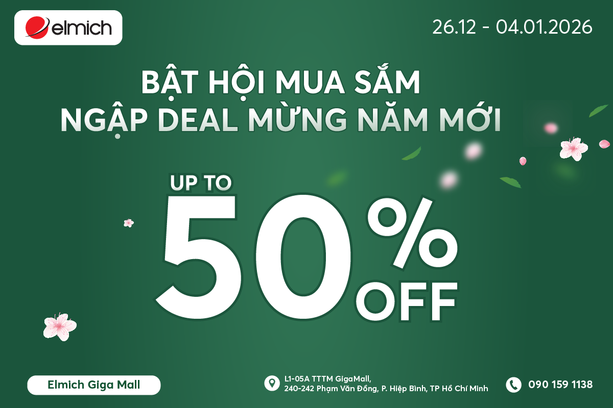 [ELMICH x GIGA MALL] BẬT HỘI MUA SẮM – NGẬP DEAL MỪNG NĂM MỚI