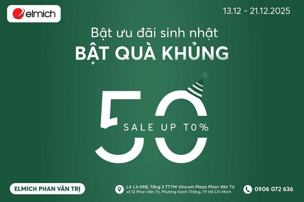[SINH NHẬT ELMICH PHAN VĂN TRỊ] BẬT ƯU ĐÃI SINH NHẬT – BẬT QUÀ KHỦNG THÁNG 12