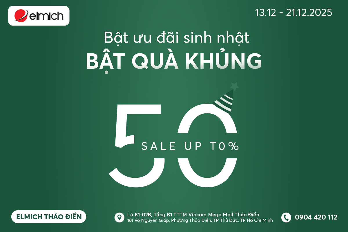 [SINH NHẬT ELMICH THẢO ĐIỀN] BẬT ƯU ĐÃI SINH NHẬT – BẬT QUÀ KHỦNG THÁNG 12