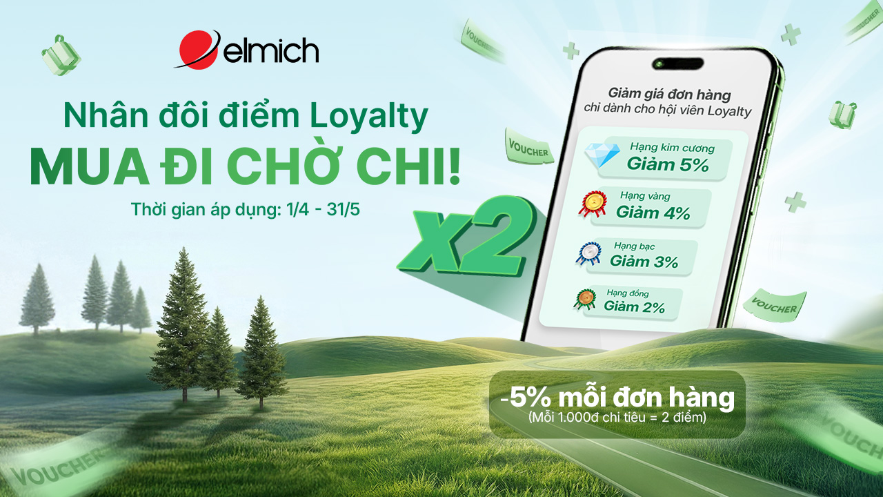 ĐẶC QUYỀN ELMICH LOYALTY THÁNG 4 NÀY – TÍCH ĐIỂM NHÂN ĐÔI, MUA ĐI CHỜ CHI!