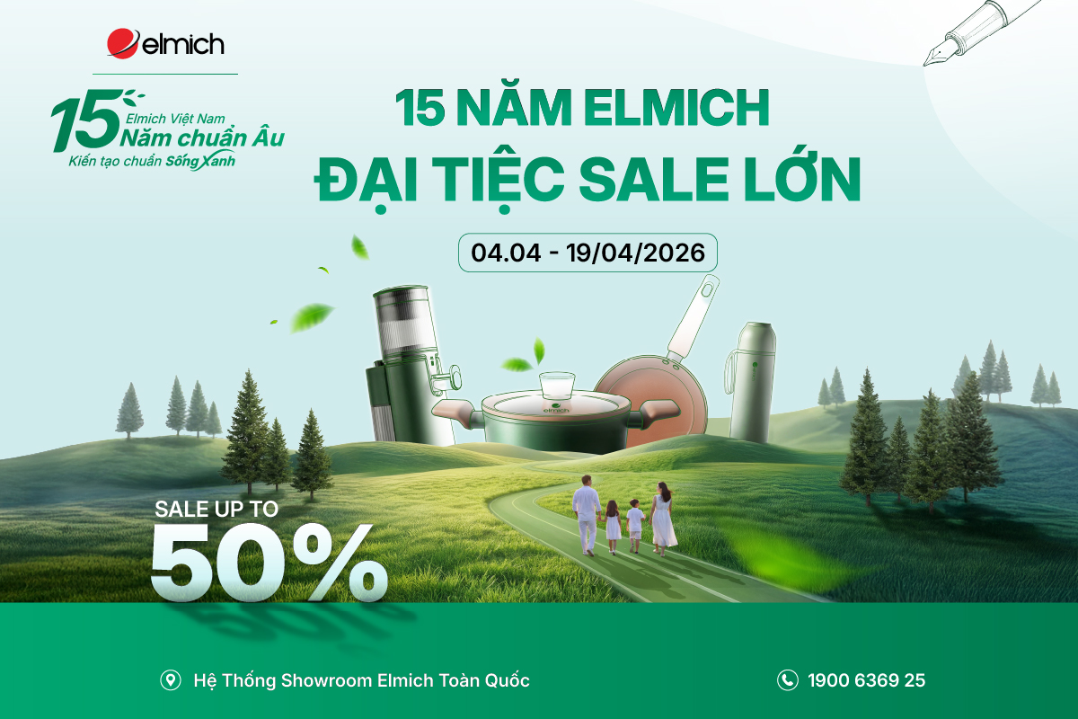 KỶ NIỆM 15 NĂM ELMICH – ĐẠI TIỆC SALE LỚN TOÀN QUỐC 🎉