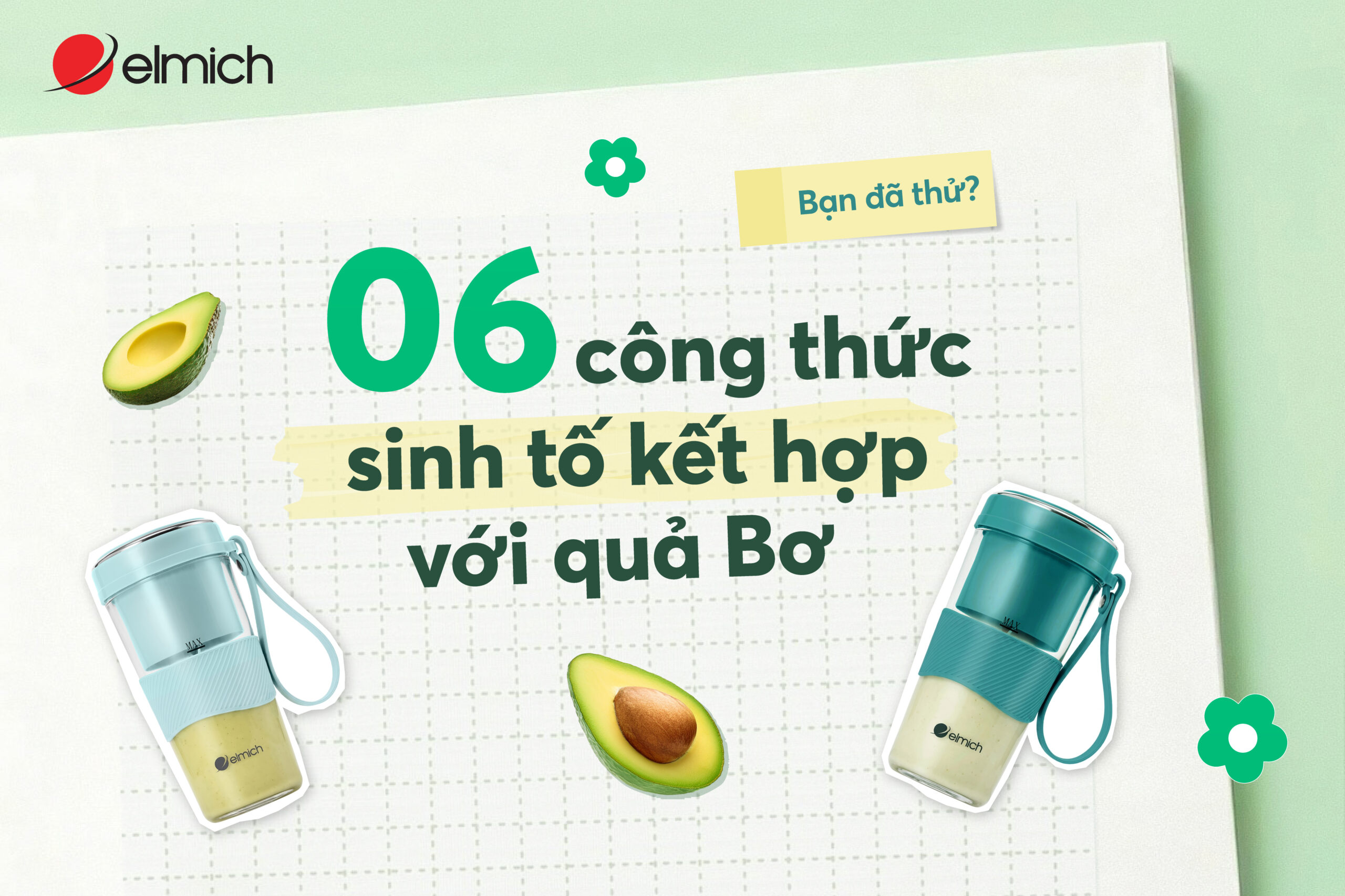 06 Công thức sinh tố kết hợp với quả bơ – Mát lành, dễ uống, tốt cho cơ thể mỗi ngày